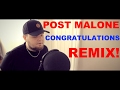 Post Malone - Congratulations ft. Quavo (REMIX)