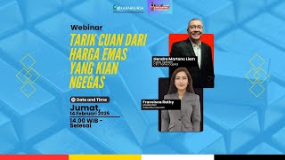 [FULL] Webinar Eksklusif: Tarik Cuan dari Harga Emas yang Kian Ngegas