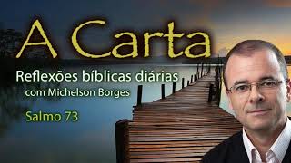 Salmo 73 - Pastor Michelson Borges