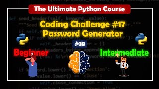 Coding Challenge #17 | Password Generator | The Ultimate Python Course | BrainyHub #38