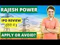 Rajesh Power IPO Review - Apply Or Avoid?