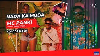 MC Panki- Nada Ka Muda feat MC Prego Prego  (Video Oficial 4K) Funana 2023