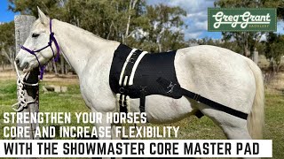 Strengthen Your Horses Core and Increase Flexibility with the Showmaster Core Master Pad