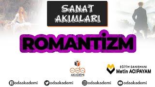 ROMANTİZM (SANAT AKIMLARI)