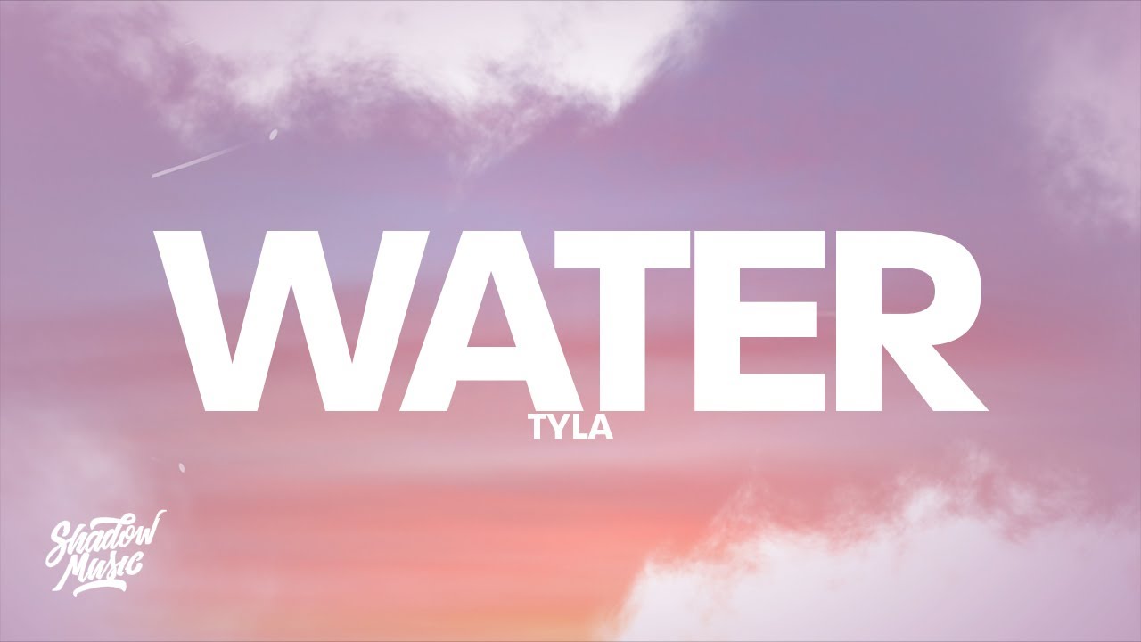 Tyla - Water (Lyrics) Make Me Sweat, Make Hotter, Make Me Lose My ...