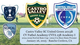 2024-25 NorCal State Cup | 2013 U12B | CVSC United Green 2013B vs CVFA 13B Academy I | Jan 26, 2025