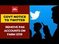 India Asks Twitter To Remove Pakistani Accounts Tweeting On Farmer Protests