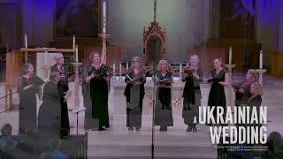 Cappella Romana Premieres A Ukrainian Wedding