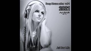 Avi Bar - Deep House Relax Set Mix 2022 vol 1