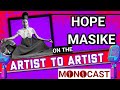 Hope Masike On The Artist To Artist MonoCast(ep31) With Mono Mukundu