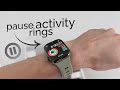 How to Pause Activity Rings on Apple Watch without Losing Streak (tutorial)