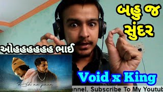 VOID - Keh na Paun Ft. KING ( Official Music Video) | Prod.Exult Yowl | Reaction | Gujarati Banku ||