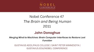Brain Computer Interfaces for Lost Motor Function | John Donoghue | Nobel Conference