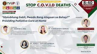 Webinar #174 (“Malubhang Sakit, Pwede Bang Alagaan sa Bahay?”  Providing Palliative Care at Home)