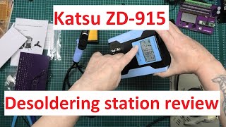 Katsu ZD-915 Desoldering station review