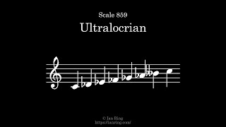 Scale 859: Ultralocrian