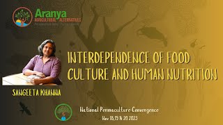 Sangeeta Khanna on Interdependence of Food Culture and Human Nutrition National Permaculture NPC2023