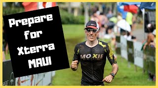 How to Prepare for Xterra Maui Success - Tips for the Off Road Triathlon World Championships
