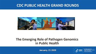 The Emerging Role of Pathogen Genomics in Public Health
