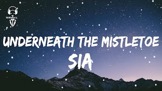 Sia Underneath The Mistletoe Lyrics Video