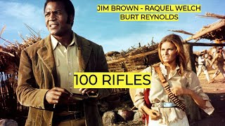 100 RIFLES (1969) *With Jim Brown, Raquel Welch \u0026 Burt Reynolds - Full Action Western Movie.