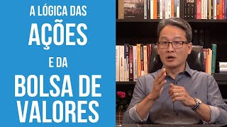 A lógica das Ações e da Bolsa de Valores