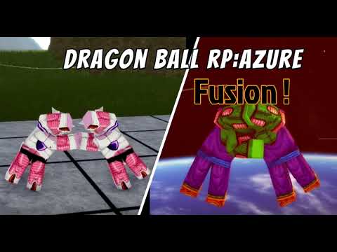 Roblox:"Dragon Ball RP: Azure" FUSIONS (*after update*)