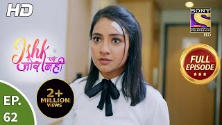 Ishk Par Zor Nahi - Ep 62 - Full Episode - 8th June, 2021