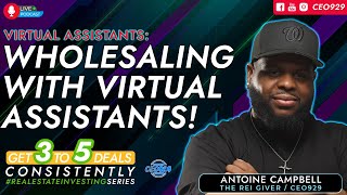 Real Estate Wholesaling with Virtual Assistants! #realestatewholesaling