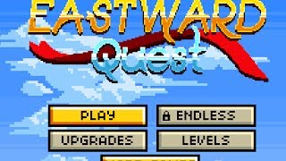 Eastward Quest Level1-5 Walkthrough