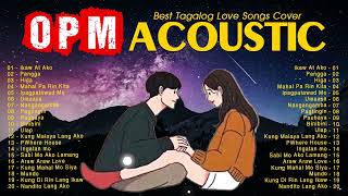Best Of OPM Acoustic Love Songs 2022 Playlist ❤️ Top Hits Tagalog Acoustic Songs Cover Of All Time