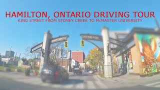 Hamilton, Ontario Driving Tour: King St. From Stoney Creek To McMaster Univ. (November, 2022)