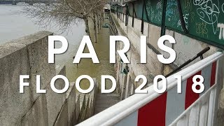 Paris Flood 2018 - The Seine is Overflowing