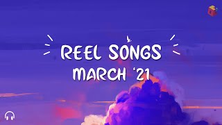 🎧 Trending Instagram Reel Songs | March 2021