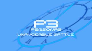 Unavoidable Battle - Persona 3