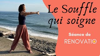 Toute 1ère séance de Renovatio | Le Souffle qui soigne