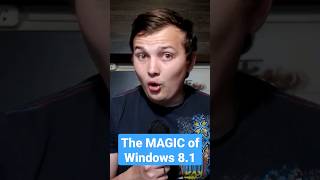 Windows 8.1 is a magical OS