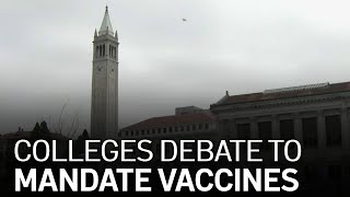 Universities Debating Whether to Mandate COVID-19 Vaccines