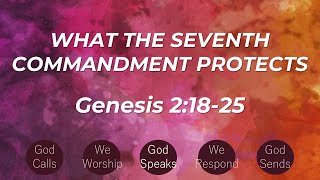 Dundas CRC June , 2024 - PM Service: The Seventh Commandment