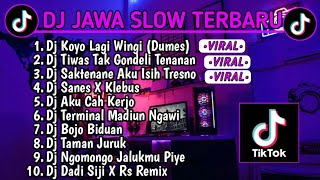 DJ JAWA SLOW BASS TERBARU 2023 || DJ VIRAL TIKTOK FULL BASS🎵 DJ KOYO LAGI WINGI (DUMES) | FULL ALBUM