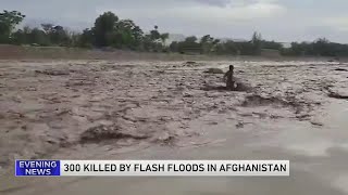Flash floods kill more than 300 people in northern Afghanistan after heavy rains, UN says