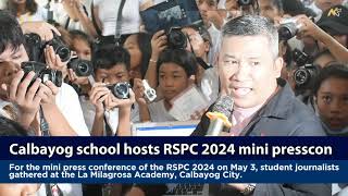 WATCH: Calbayog school hosts RSPC 2024 mini presscon