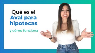 AVAL para Hipoteca ▷ Qué es [y Cómo Funciona] 👌