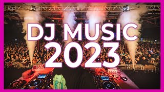 DJ MUSIC MIX 2023 - Mashups & Remixes of Popular Songs 2023 | DJ Remix Club Music Disco Mix 2022