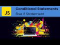 JavaScript - Conditional Statements: 'else if' Statement