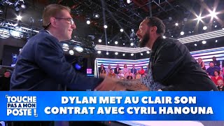 Dylan met au clair son contrat avec Cyril Hanouna