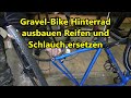 Gravel Bike Hinterrad ausbauen mit Schaltung und Scheibenbremsen Schlauch und Reifen wechseln