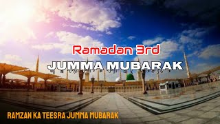 Ramzan Ka Teesra Jumma Mubarak | Ramadan 3rd Jumma Mubarak Status | 18th Ramzan Jumma Status Video