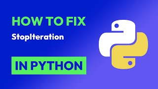 How to fix StopIteration in Python
