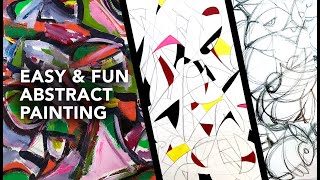 How I Make Unique and Imaginative Abstract Paintings: Easy, Effective and Fun!